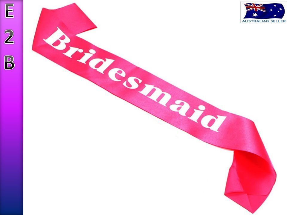 Wedding Sashes Engagement Bride To Be Bridesmaid Its My Hens Bitches Party Sash ' Bridesmaid'