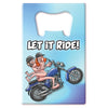 Let It Ride Bottle Opener-BO-12