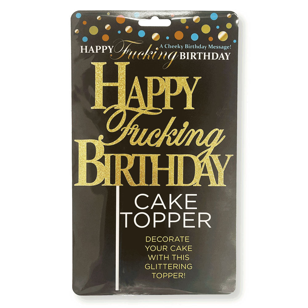 Happy Fucking Birthday Cake Topper - Novelty Cake Topper-LGCP.1107